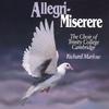 Miserere mei, Deus - The Choir of Trinity College, Cambridge&Gregorio Allegri&Richard Marlow