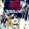 Robolove - Dead Apes
