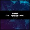 Every Day Every Night (Domshe Remix) - Mizt3r