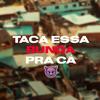 Taca Essa Bunda Pra Cá (feat. Dj Lucas Martins & Mc Rick|Explicit) - Dj Hm Oliveira&DJ LUCAS MARTINS&MC Rick