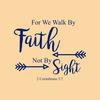 Walk by Faith - D.M. Yanis