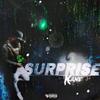 Surprise Pt. 2 (Explicit) - K Lane