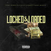 Locked & Loaded (Explicit) - Bandit Gang Marco&Tally&Yung Derrick