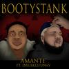 Booty Stank(feat. Druski2funny) (Explicit) - Amante&Druski2funny