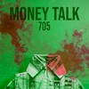 Money Talk - 705