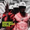 Insolent (feat. Maxy Electa) (Explicit) - ChelseaTheJeweler&Maxy Electa