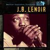 Don't Dog Your Woman - J.B. Lenoir