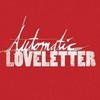 Hush (New Version) (其他) - Automatic Loveletter