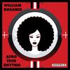 Afro Tech Rhythm - William Rosario