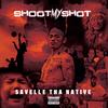 Shoot My Shot (Explicit) - Savelle Tha Native