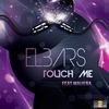 Touch Me (Original Mix) - Elbars&Maijena