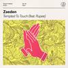 Tempted To Touch - Zaeden&RUPEE