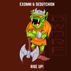 Rise Up! - Exomni&Sedutchion