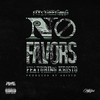 No Favors (Explicit) - Fly Street Gang&Kristo