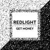 Get Money - Redlight&Raekwon