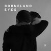 Eyes(feat. Line Gøttsche) (Radio Version) - Borneland&Line Gøttsche