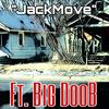 JackMove (feat. Big Doob) (Remastered|Explicit) - Mr.5-O'Clock&Big Doob