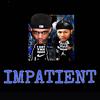 Impatient (Explicit) - Lil Q&Q.C.