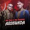 Arebunda - Mc Lan&MC Barone