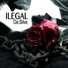 Ilegal - Da Silva