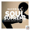 Soul Supreme (Diego Astaiza Remix) - Sachrias&Diego Astaiza