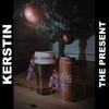 The Present (Explicit) - Kerstin