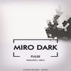 Pulse (K0R1N Remix) - Miro Dark&K0r1n