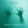 Room to Breathe - Neuman Pinto&Moosa Saleem