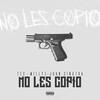 No Les Copio (Remix|Explicit) - Tes&Millyz&Juan Sinatra&Cesar Pimienta&Juan Jose Duque&Myles Lockwood