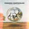 Paraíso Particular - Double MZK&soFLY