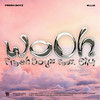 woOh (Feat. Ellui) - 후레쉬 보이즈 (Fresh Boyz)&Ellui