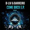 Come Back to Dark My Place - B-Liv