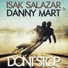 Don't Stop (Original Mix) - Isak Salazar&Danny Mart