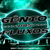 Beat  Antidepressivo (Explicit) - genio dos fluxos&DJ CHRIS SP&DN 22