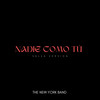 Nadie Como Tú(Salsa Version) - The New York Band