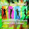 Dance Around The World (Instrumental Alors Edit) - Luke Dreamhood&Playpat & King