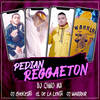 Pedían Reggaeton (Explicit) - Dj Chino Mx&El de la Lenta&Dj Chekesito&DJ Warrior