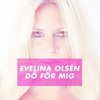 Dö för mig - Evelina Olsén