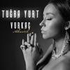 Vurkaç (Akustik) - Tugba Yurt