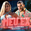 Se a Minha Amiga Pegar Meu Ex(feat. Malicia no Beat)(Brega Funk) (Explicit) - EVOLWILL&julyana souza