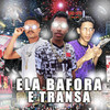 Ela Bafora e Transa (Explicit) - Brisa no Beat&MC DIOGUINHO DA JF&MC Loukinho