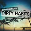 Dirty Habits (Original Mix) - State Unknown
