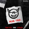Plug Talk(feat. Jo Hussle) (Explicit) - Dank Puffs&Jo Hussle