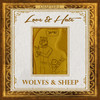 Love and Hate (Radio Edit) - Wolves & Sheep&Tyler Durdin&Kit Whitacre&Sam Emerson&Tyler Vaillant