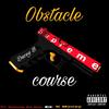 Obstacle Course (Explicit) - Ducey B&Dummy Da Don&K Money