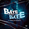 Bate Bate (Explicit) - Mc Dom Lp&Leozera&