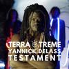 Testament (Explicit) - Terra Treme&Yannick Delass