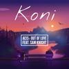 Out of Love - Koni&AC15&Sam Knight&Sebastian Dittrich&Caleb Polanco&Sam Pellegrene