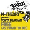 Free (As I Want 2 Be!) (Matt's Vocal Mix) - M-Theory&Tonya Beacham