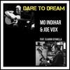 Dare to Dream - Mo Indihar&Joe Vox&Claudio Citarella